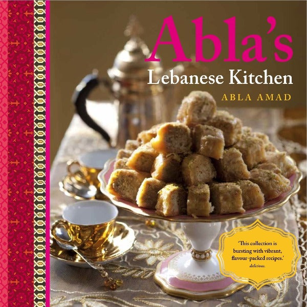 Abla's Lebanese Kitchen Cookbook